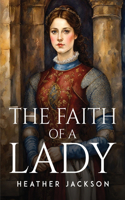 Faith Of A Lady