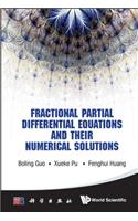 Fractional Partial Differential Equations and Their Numerical Solutions