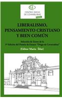 Liberalismo, Pensamiento Cristiano Y Bien Común