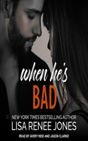 When He's Bad Lib/E