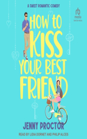 How to Kiss Your Best Friend