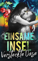 Einsame Insel - Versteckte Oase