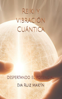 Reiki y vibración Cuántica
