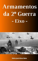 Armamentos da Segunda Guerra - Eixo