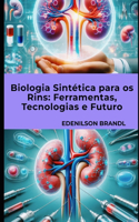 Biologia Sintética para os Rins