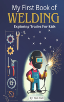 My First Book of Welding