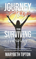 Journey to Joy: From Surviving to Thriving