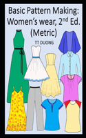 Basic Pattern Making: Women's wear, 2nd Ed. (Metric)
