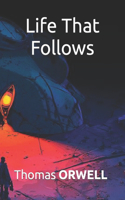 Life That Follows