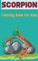 Scorpion Coloring Book for Kids: A Best Scorpion Activity Book for Kids, Boys & Girls. Fun About Scorpion Coloring. Vol-1