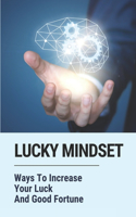 Lucky Mindset