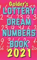 2021 Lottery Numbers Dream Book: Code Your Dreams Into Lotto Numbers You Can Use (USA, UK, EUROPE)