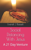 Social Distancing With Jesus