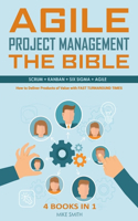 Agile Project Management The Bible