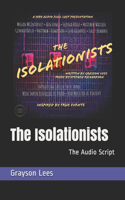 Isolationists