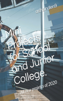 Mini Projects for School and Junior College.