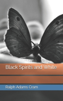 Black Spirits and White