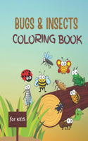 Bugs and Insects Coloring Book for Kids
