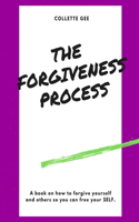 The Forgiveness Process Workbook: How to Free Yourself Through The Power of Forgiveness(1 Emotional Healing Process)