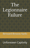 Legionnaire Failure: Unforeseen Captivity