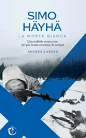 Simo Häyhä, La Morte Bianca