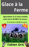 Glace à la ferme