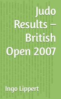 Judo Results - British Open 2007: (561 Sportstatistik)