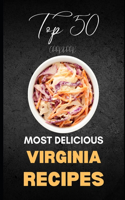 Virginia Cookbook: Top 50 Most Delicious Virginia Recipes