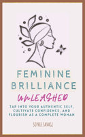 Feminine Brilliance Unleashed