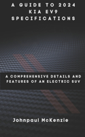 A Guide to 2024 KIA EV9 Specifications