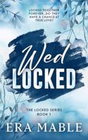 Wed Locked : (The Locked Series Book 1)