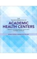 Transformation of Academic Health Centers