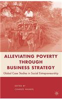 Alleviating Poverty Through Business Strategy