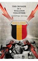 Crusade of a Walloon Volunteer