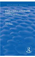 A Critical Edition of Ferdinando Parkhurst's Ignoramus, The Academical-Lawyer