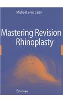 Mastering Revision Rhinoplasty