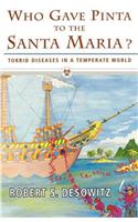 Who Gave Pinta to the Santa Maria?