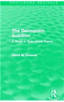 Delinquent Solution (Routledge Revivals)