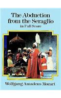 The Abduction From The Seraglio - Full Score: Full Score