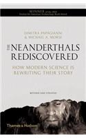 The Neanderthals Rediscovered: How Modern Science is Rewriting Their Story