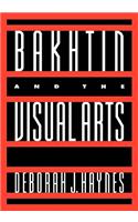 Bakhtin and the Visual Arts