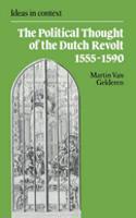 Political Thought of the Dutch Revolt 1555-1590