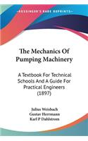 Mechanics Of Pumping Machinery