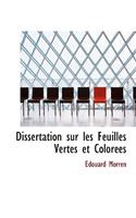 Dissertation Sur Les Feuilles Vertes Et Coloraces
