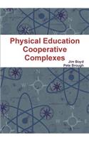 Physical Education Cooperative Complexes