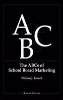 The ABCs of School Board Marketing