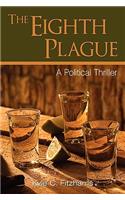 The Eighth Plague: A Political Thriller(English)