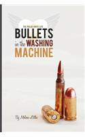 Bullets in the Washing Machine