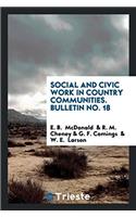 SOCIAL AND CIVIC WORK IN COUNTRY COMMUNI