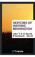 Sketches of Historic Bennington